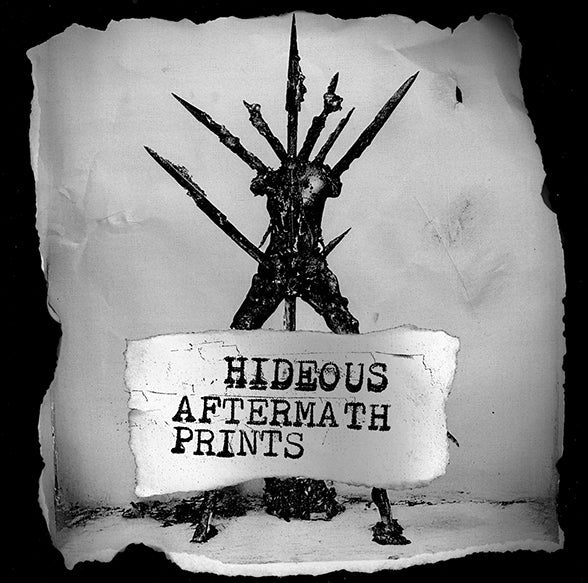 Hideous Aftertermath Prints